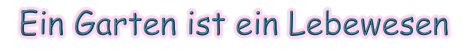 garten lebewesen